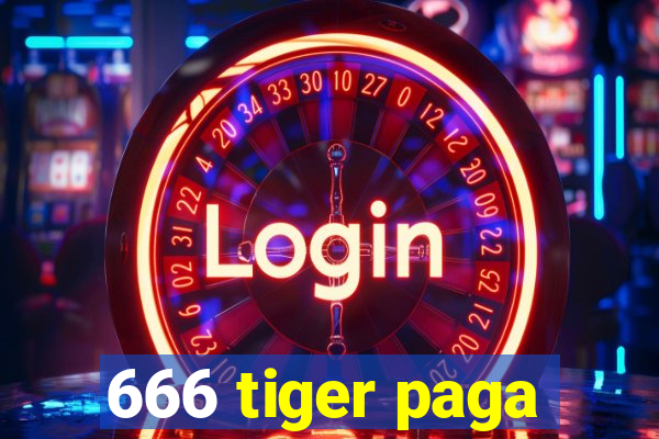 666 tiger paga